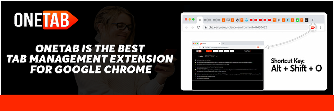 OneTab is the Best Tab Management Extension for Google Chrome